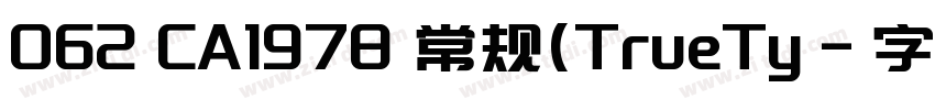 062 CA1978 常规(TrueTy字体转换